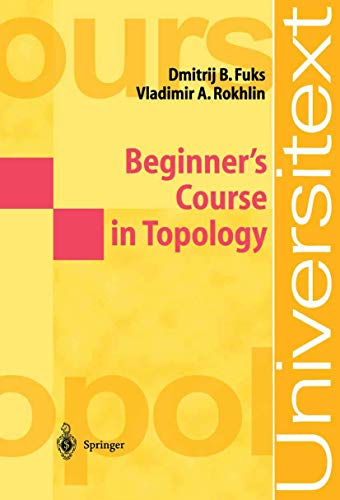 Beginner's Course in Topology: Geometric Chapters (Universitext) - Click to Buy