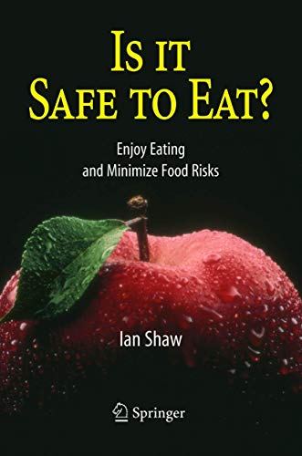 Is it Safe to Eat?: Enjoy Eating and Minimize Food Risks - Click to Buy