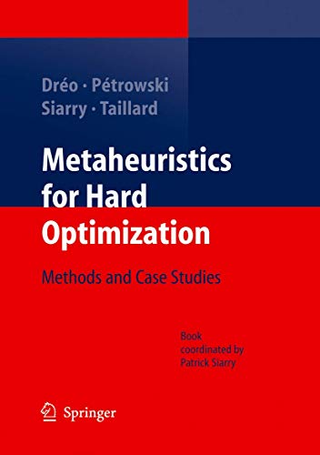 Metaheuristics for Hard Optimization: Methods and Case Studies - Click to Buy