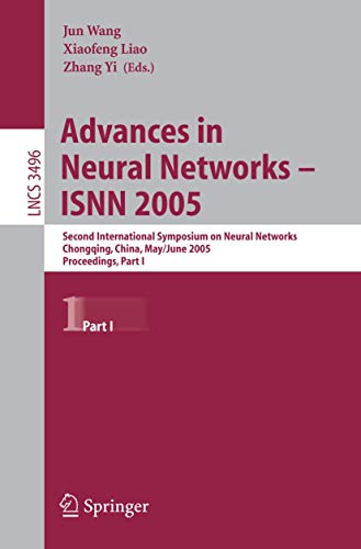 Advances in Neural Networks - ISNN 2005: Second International Symposium on Neural Networks, Chongqing, China, May 30 - June 1, 2005, Proceedings, Part I (Volume 3496) - Click to Buy