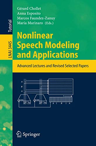 Nonlinear Speech Modeling and Applications: Advanced Lectures and Revised Selected Papers (Volume 3445) - Click to Buy