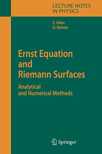 Ernst Equation and Riemann Surfaces: Analytical and Numerical Methods: 685 (Lecture Notes in Physics, 685) - Click to Buy