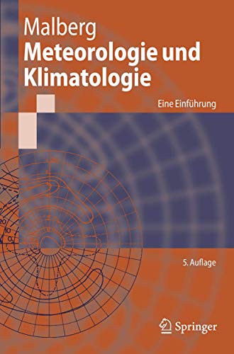 Meteorologie und Klimatologie: Eine Einführung (Springer-Lehrbuch) (German Edition), 5. Auflage - Click to Buy