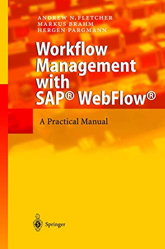 Workflow Management with SAP WebFlow: A Practical Manual