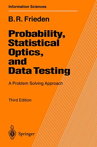 "Probability, Statistical Optics, and Data Testing": A Problem Solving Approach - Click to Buy