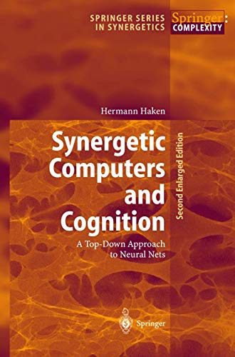 Synergetic Computers and Cognition: A Top-Down Approach to Neural Nets (Volume 50) - Click to Buy