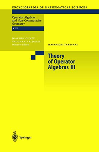 Theory of Operator Algebras III: 127 (Encyclopaedia of Mathematical Sciences) - Click to Buy
