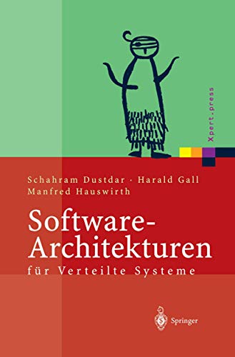 Software-Architekturen für Verteilte Systeme: Prinzipien, Bausteine und Standardarchitekturen für moderne Software - Click to Buy