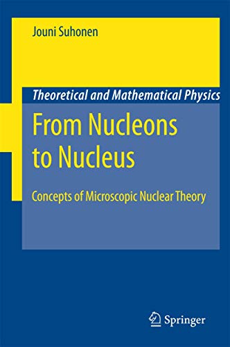 From Nucleons to Nucleus: Concepts of Microscopic Nuclear Theory - Click to Buy