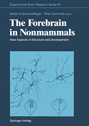 The Forebrain in Nonmammals: New Aspects of Structure and Development (Experimental Brain Research Series) - Click to Buy