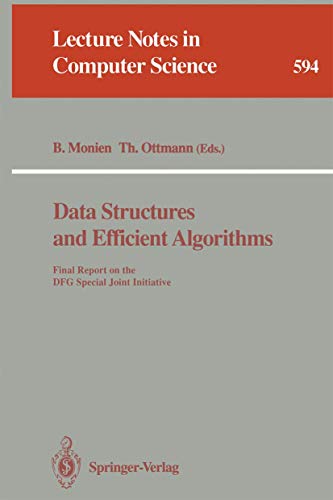 Data Structures and Efficient Algorithms: Final Report on the DFG Special Joint Initiative: 594 (Lecture Notes in Computer Science) - Click to Buy