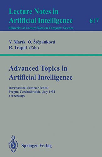 Advanced Topics in Artificial Intelligence: International Summer School, Prague, Czechoslovakia, July 6-17, 1992. Proceedings - Click to Buy