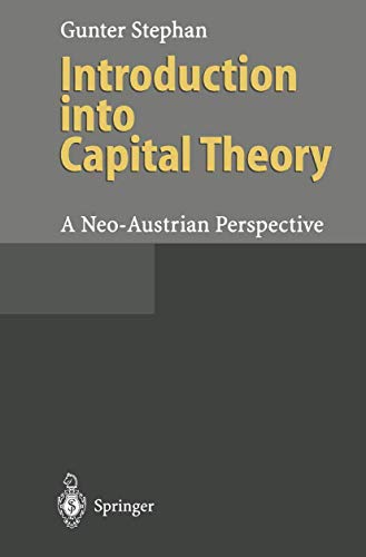 Introduction into Capital Theory: A Neo-Austrian Perspective - Click to Buy