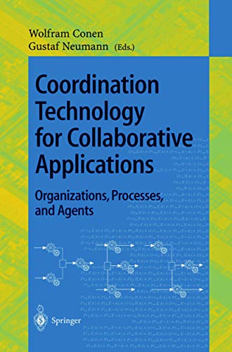 Coordination Technology for Collaborative Applications: Organizations, Processes, and Agents (Lecture Notes in Computer Science, 1364) - Click to Buy