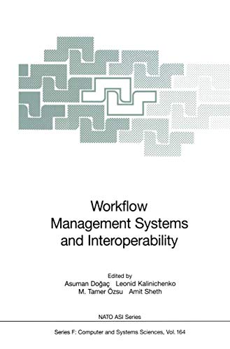 Workflow Management Systems and Interoperability: 164 (NATO ASI Subseries F:) - Click to Buy