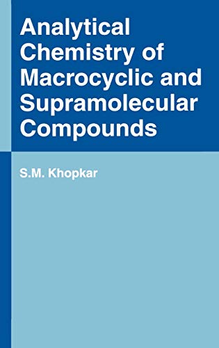 Analytical Chemistry of Macrocyclic and Supramolecular Compounds - Click to Buy