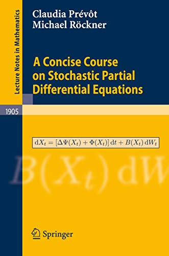 A Concise Course on Stochastic Partial Differential Equations (Volume 1905) - Click to Buy