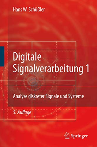 Digitale Signalverarbeitung 1: Analyse Diskreter Signale Und Systeme