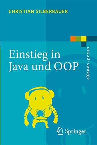 Einstieg in Java und OOP (eXamen.press) (German Edition) - Click to Buy