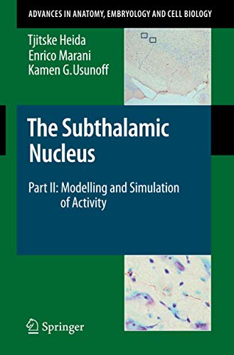 The Subthalamic Nucleus: Part II: Modelling and Simulation of Activity - Click to Buy