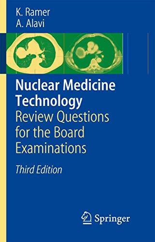 Nuclear Medicine Technology: Review Questions for the Board Examinations - Click to Buy