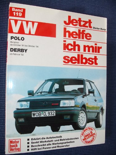 VW Polo / VW Derby. Jetzt helfe ich mir selbst. Benziner Oktober '81 bis Oktober '94 / ab Februar '82. - Click to Buy