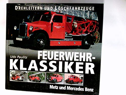 Feuerwehr-Klassiker, Drehleitern und Löschfahrzeuge - Click to Buy