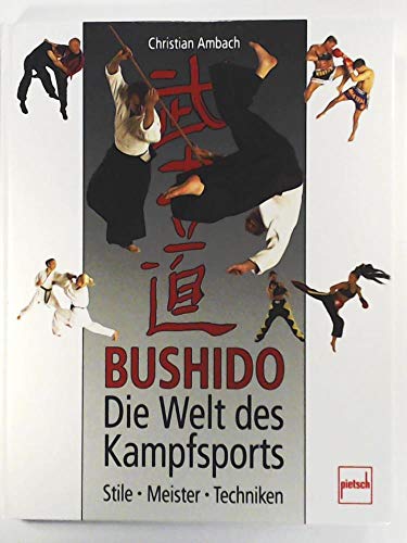Bushido- Die Welt des Kampfsports - Click to Buy