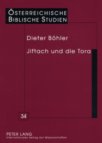 Jiftach und die Tora: Eine intertextuelle Auslegung von Ri 10,6-12,7 (Österreichische Biblische Studien) (German Edition) - Click to Buy
