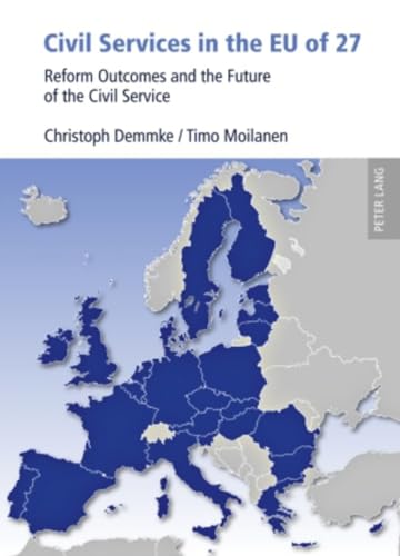 Civil Services in the EU of 27: Reform Outcomes and the Future of the Civil Service - Click to Buy
