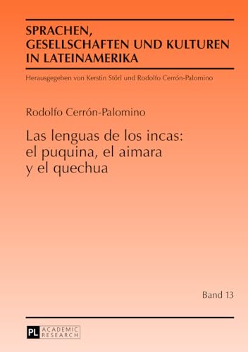 Las lenguas de los incas / The language of the Incas: El puquina, el aimara y el quechua / Puquina, Aymara and Quechua - Click to Buy