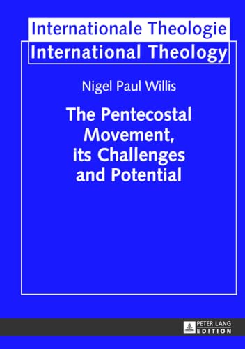 The Pentecostal Movement, its Challenges and Potential - Click to Buy