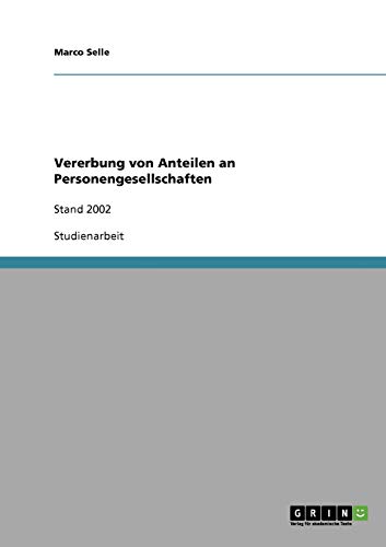 Vererbung von Anteilen an Personengesellschaften: Stand 2002 (German Edition)