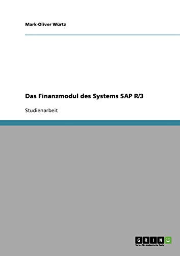 Das Finanzmodul des Systems SAP R/3 (German Edition)