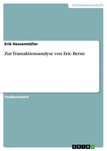 Zur Transaktionsanalyse von Eric Berne - Click to Buy