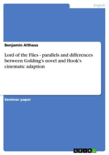 Lord of the Flies - parallels and differences between Golding's novel and Hook's cinematic adaption - Click to Buy
