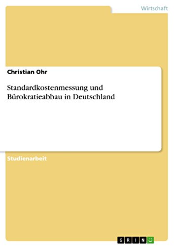 Standardkostenmessung und Bürokratieabbau in Deutschland (German Edition) - Click to Buy