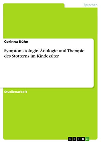 Symptomatologie, Ätiologie und Therapie des Stotterns im Kindesalter (German Edition) - Click to Buy