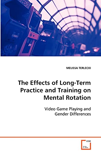 The Effects of Long-Term Practice and Training on Mental Rotation: Video Game Playing and Gender Differences - Click to Buy