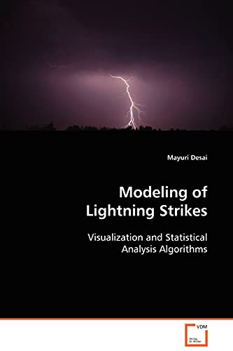 Modeling of Lightning Strikes: Visualization and Statistical Analysis Algorithms - Click to Buy