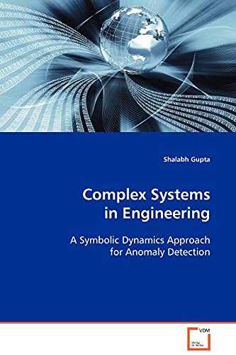 Complex Systems in Engineering: A Symbolic Dynamics Approach for Anomaly Detection