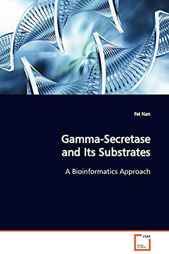 Gamma-Secretase and Its Substrates: A Bioinformatics Approach