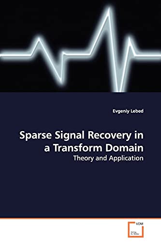 Sparse Signal Recovery in a Transform Domain - Click to Buy