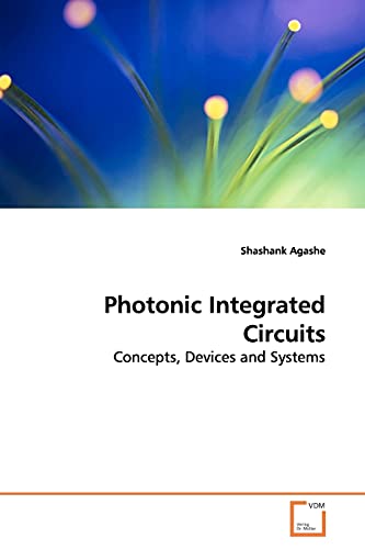 Photonic Integrated Circuits: Concepts, Devices and Systems - Click to Buy