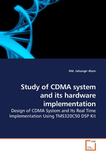 Study of CDMA system and its hardware implementation: Design of CDMA System and Its Real Time Implementation Using TMS320C50 DSP Kit - Click to Buy