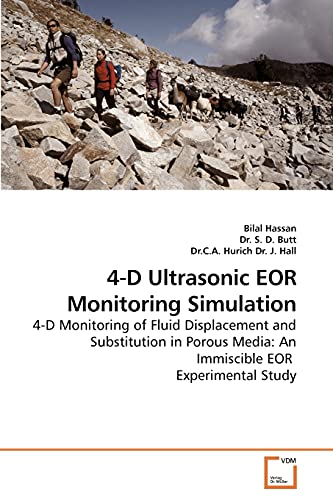 4-D Ultrasonic EOR Monitoring Simulation: 4-D Monitoring of Fluid Displacement and Substitution in Porous Media: An Immiscible EOR Experimental Study - Click to Buy