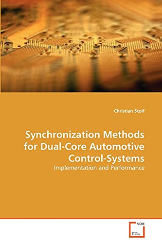 Synchronization Methods for Dual-Core Automotive Control-Systems: Implementation and Performance