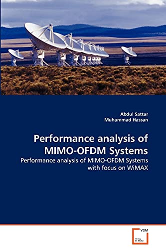 Performance analysis of MIMO-OFDM Systems: Performance analysis of MIMO-OFDM Systems with focus on WiMAX - Click to Buy