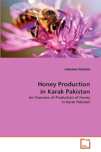 Honey Production in Karak Pakistan: An Overview of Production of Honey in Karak Pakistan - Click to Buy
