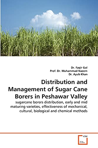 Distribution and Management of Sugar Cane Borers in Peshawar Valley - Click to Buy
